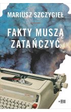 Fakty muszą zatańczyć 