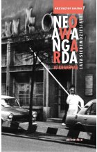 Neoawangarda w Krakowie. Lata siedemdziesiąte 