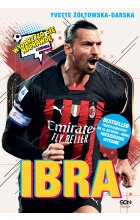 Ibra. Chłopak, który odnalazł własną drogę. Wydarzyło się naprawdę 