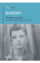 Trochę szczęścia. Dziesięć lat łagru i zesłania 1945–1955 