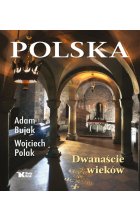 Polska. Dwanaście wieków