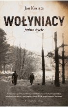 Wołyniacy. Jedno życie 