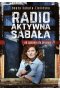 Radio-aktywna Sabała. Od gadania do pisania 