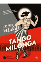 Tango milonga czyli co nam zostało z tamtych lat 