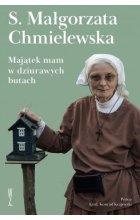 Majątek mam w dziurawych butach 