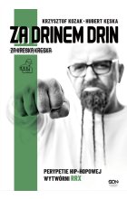 Za drinem drin, za kreską kreska. Perypetie hip-hopowej wytwórni RRX 