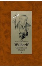 Waldorff. Ostatni baron PRL-u