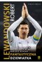Robert Lewandowski. Fantastyczna dziewiątka wyd. 2022 