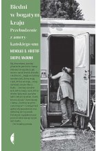 Biedni w bogatym kraju. Przebudzenie z amerykańskiego snu 