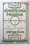 Odwrócona piramida. Historia taktyki piłkarskiej 
