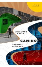 Camino. Opowieść wędrowna
