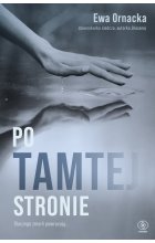 Po tamtej stronie. Dlaczego zmarli powracają.... 