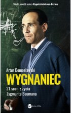 Wygnaniec. 21 scen z życia Zygmunta Baumana 