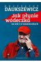 Jak płynie wódeczka na wsi i w miasteczkach
