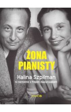 Żona Pianisty. Władysław Szpilman 