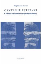 Czytanie estetyki O ufności w przeszłość i przyszłość literatury