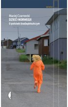 Dzieci norwegii. O państwie nadopiekuńczym wyd. 2 