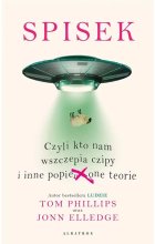 Spisek. Czyli kto nam wszczepia czipy i inne popie***one teorie 