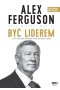 Alex Ferguson. Być liderem wyd. 2023 