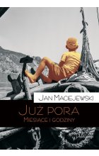 Już Pora. Miesiące i Godziny 