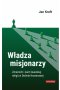 Władza misjonarzy. Zmierzch i świt świeckiej religii w Dolinie Krzemowej