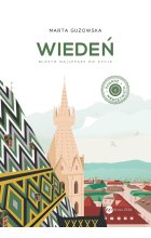 Wiedeń. Miasto najlepsze do życia 