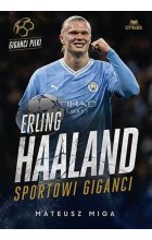 Erling Haaland Sportowi giganci