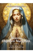 Historia Objawień Maryjnych Tom 2