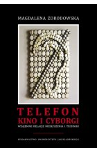 Telefon, kino i cyborgi. Wzajemne relacje niesłyszenia i techniki 