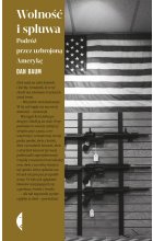 Wolność i spluwa podróż przez uzbrojoną amerykę 