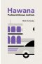 Hawana. Podzwrotnikowe delirium wyd. 2021 