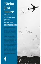 Niebo jest nasze miłość i terror w złotym wieku piractwa powietrznego 