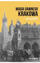 Magia dawnego Krakowa