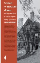 Szatan w naszym domu. Kulisy śledztwa w sprawie przemocy rytualnej 