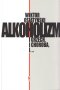 Alkoholizm. I grzech, i choroba, i... wyd. 2 