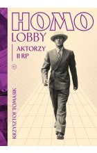 Homolobby. Aktorzy II RP