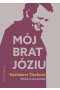Mój brat, Józiu