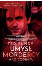 Ted Bundy. Umysł mordercy wyd. specjalne 