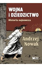 Wojna i dziedzictwo. Historia najnowsza 