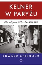Kelner w Paryżu. Co ukrywa stolica smaku?