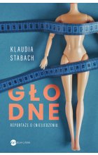 Głodne. Reportaże o (nie)jedzeniu 