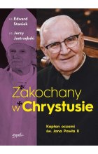Zakochany w Chrystusie Kapłan oczami św. Jana Pawła II
