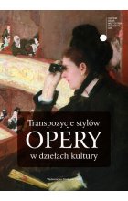 Transpozycje stylów opery w dziełach kultury