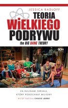 Teoria Wielkiego Podrywu. Za kulisami serialu, który pokochały miliony 