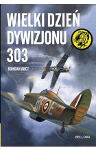 Wielki dzień Dywizjonu 303