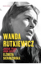 Wanda Rutkiewicz Jeszcze tylko jeden szczyt