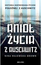 Anioł życia z Auschwitz