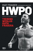 HWPO. Ciężka praca się opłaca. Crossfit według Mata Frasera 