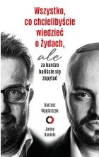 Wszystko, co chcielibyście wiedzieć o Żydach, ale za bardzo baliście się zapytać