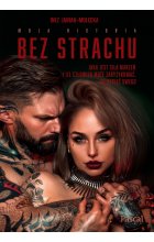 Bez strachu. Jaka jest siła marzeń i ile człowiek jest w stanie zaryzykować, aby dopiąć swego 